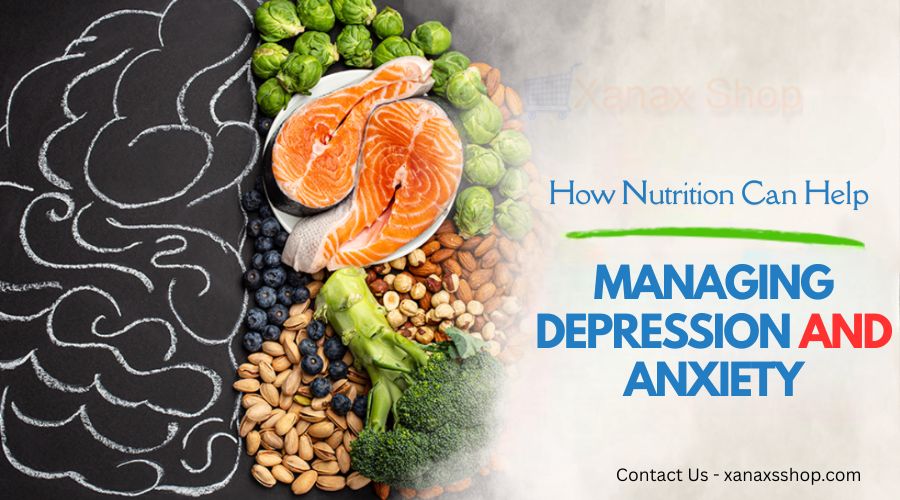 How Nutrition Can Help Manage Depression and Anxiety?